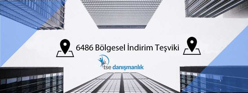 6486 Bölgesel İndirim Teşviki - TSE Danışmanlık 6486 Bölgesel İndirim Teşviki